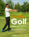 Heel Verlag Großes Golf spielen und trainieren