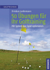 50 Uebungen Golftraining Christian Lanfermann
